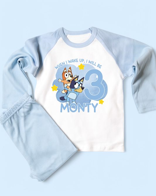 When I Wake Up Bluey Birthday Blue Pyjamas
