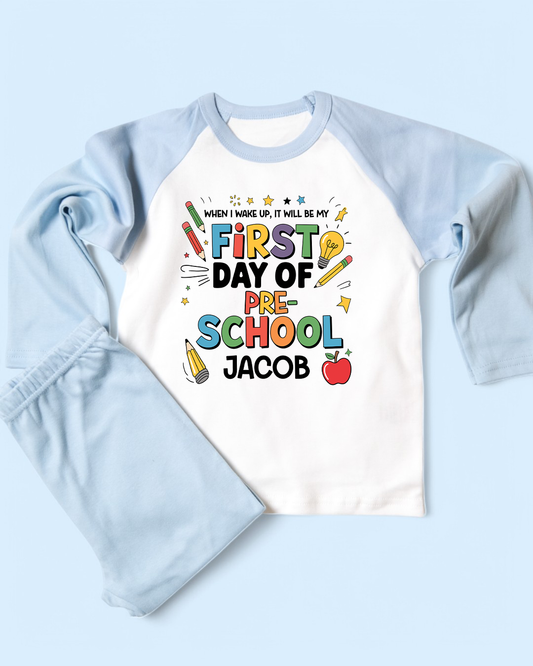 When I Wake Up It Will Be My First Day of Pre School Personalised PJS